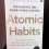 ATOMIC HABITS - PERUBAHAN KECIL YANG MEMBERIKAN HASIL LUAR BIASA