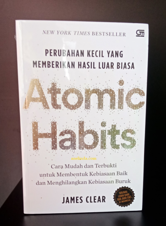 ATOMIC HABITS - PERUBAHAN KECIL YANG MEMBERIKAN HASIL LUAR BIASA