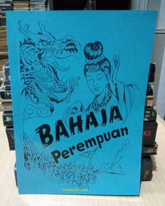 Bahaja Perempuan - Oleh Monsieur Kekasih (Edisi Repro/ Fotocopy)