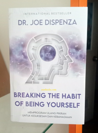BREAKING THE HABIT OF BEING YOURSELF (DR. JOE DISPENZA)