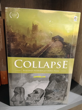 Collapse - Runtuhnya Peradaban-Peradaban Dunia (oleh Jared Diamond)