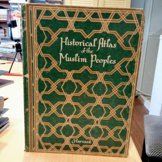 Historical Atlas of the Muslim People - Compiled by DR. R. Roolvink and DR. Saleh A. El Ali
