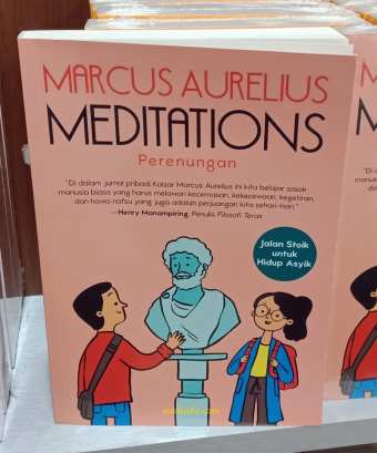 MEDITATIONS - PERENUNGAN (OLEH MARCUS AURELIUS)