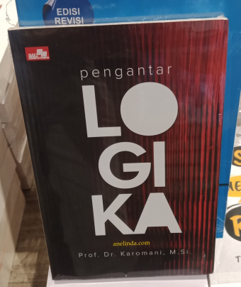 PENGANTAR LOGIKA - OLEH PROF. DR. KAROMANI, M.SI.