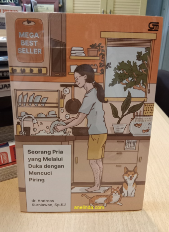 Seorang Pria Yang Melalui Duka Dengan Mencuci Piring (oleh dr. Andreas Kurniawan, Sp.KJ)