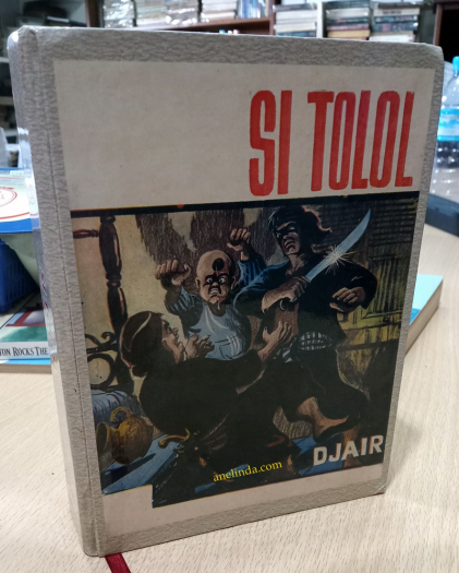 SI TOLOL - KOMIK FOTOCOPY KARYA DJAIR (8 JILID TAMAT)